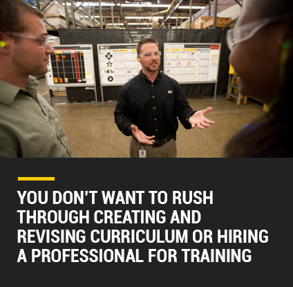 You don't want to rush through creating and revising curriculum or hiring a professional for training
