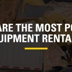 most popular equipment rentals