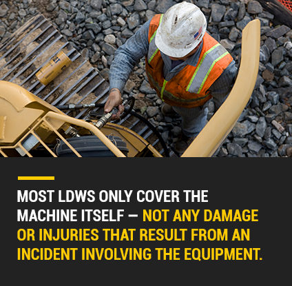 Most LDWs only cover the machine itself.