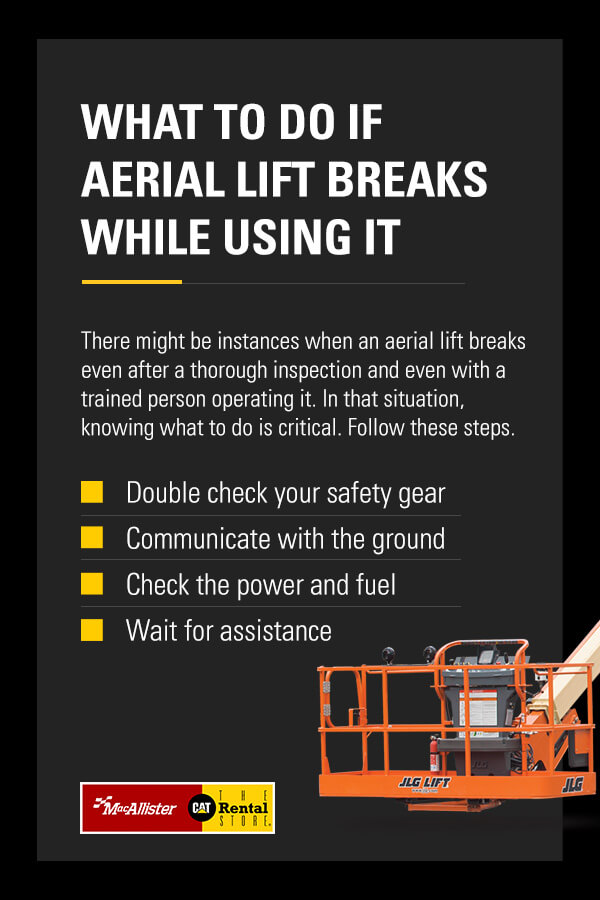 what to do if aerial lift breaks