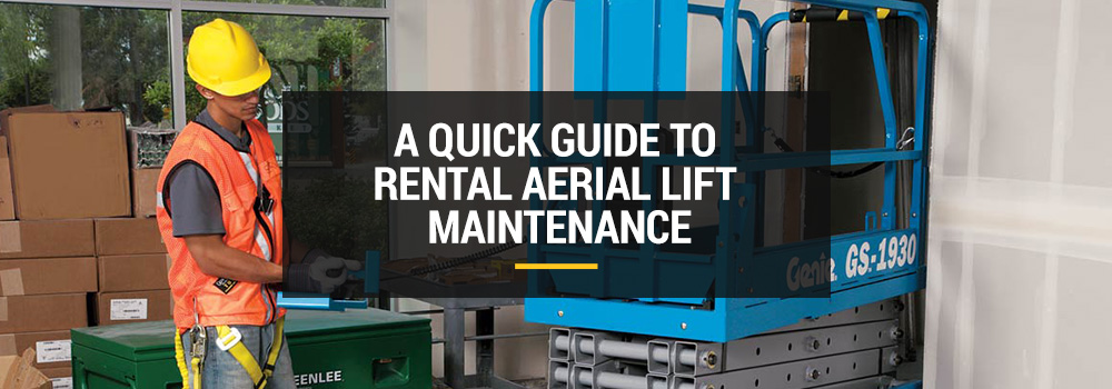 guide to aerial lift maintenance