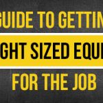 right sized equipment
